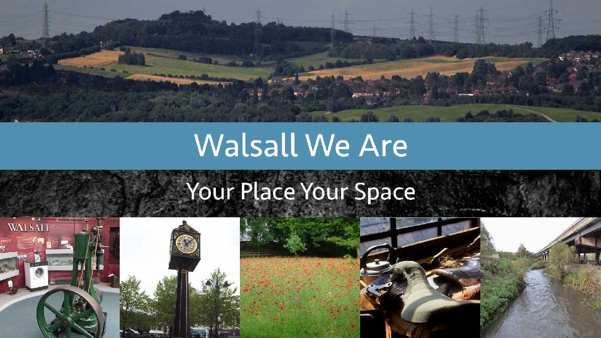 Walsall+We+Are+-+Engaging%2c+involving+and+inspiring+community!